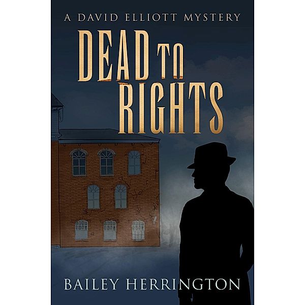 Dead to Rights, Bailey Herrington