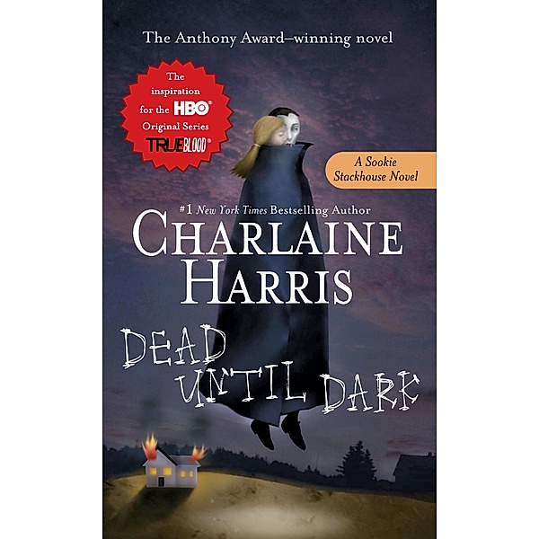Dead Until Dark / Sookie Stackhouse/True Blood Bd.1, Charlaine Harris