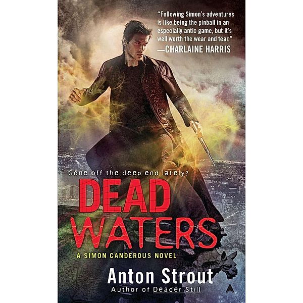 Dead Waters / A Simon Canderous Novel Bd.4, Anton Strout