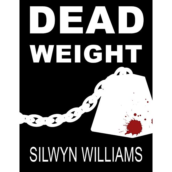 Dead Weight, Silwyn Williams