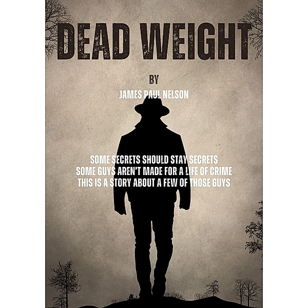 Dead Weight, James Paul Nelson
