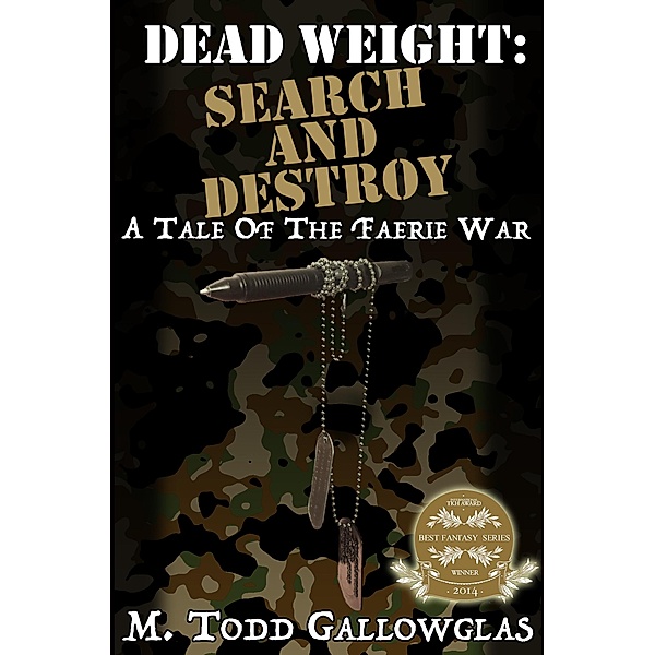DEAD WEIGHT: Search and Destroy / Dead Weight, M Todd Gallowglas