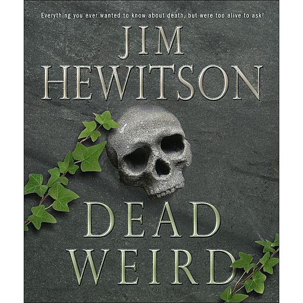 Dead Weird, Jim Hewitson