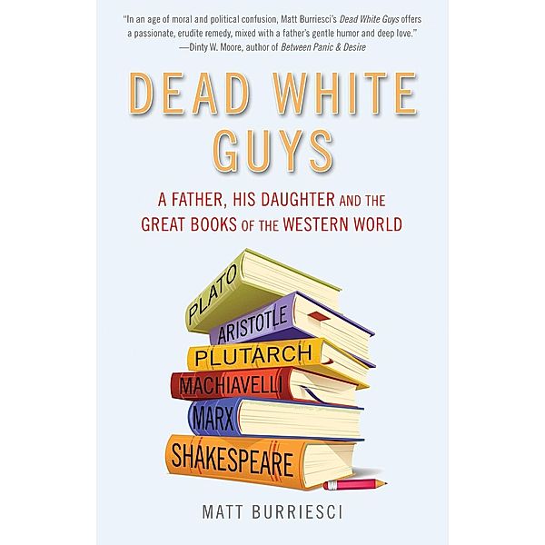 Dead White Guys, Matt Burriesci