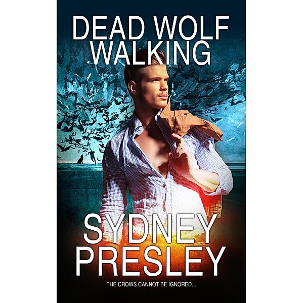 Dead Wolf Walking / Pride Publishing, Sydney Presley