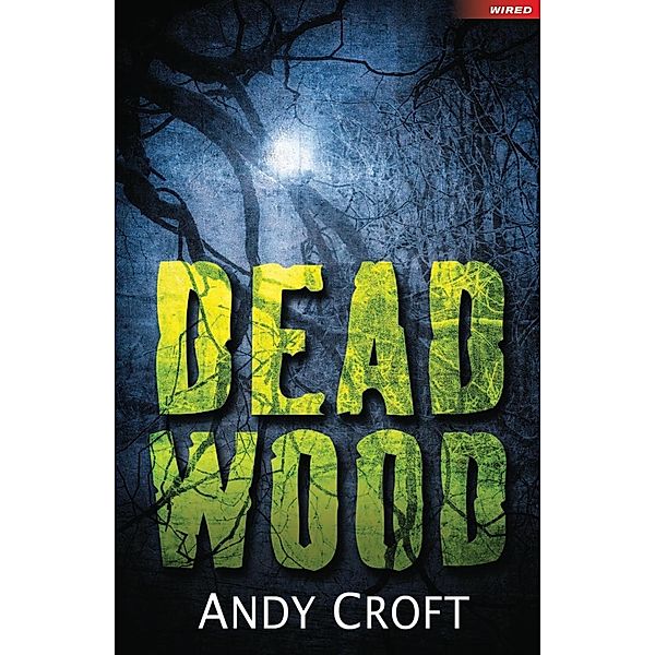 Dead Wood, Andy Croft