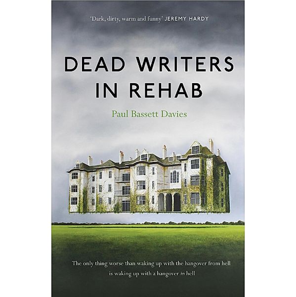 Dead Writers in Rehab, Paul Bassett Davies