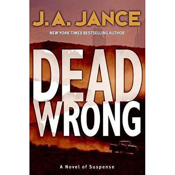 Dead Wrong, Judith A. Jance