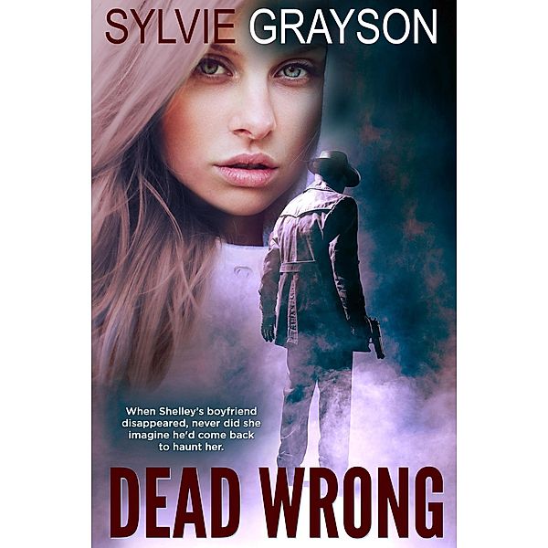 Dead Wrong, Sylvie Grayson