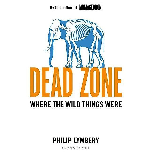 Dead Zone, Philip Lymbery