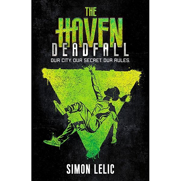 Deadfall / The Haven Bd.3, Simon Lelic