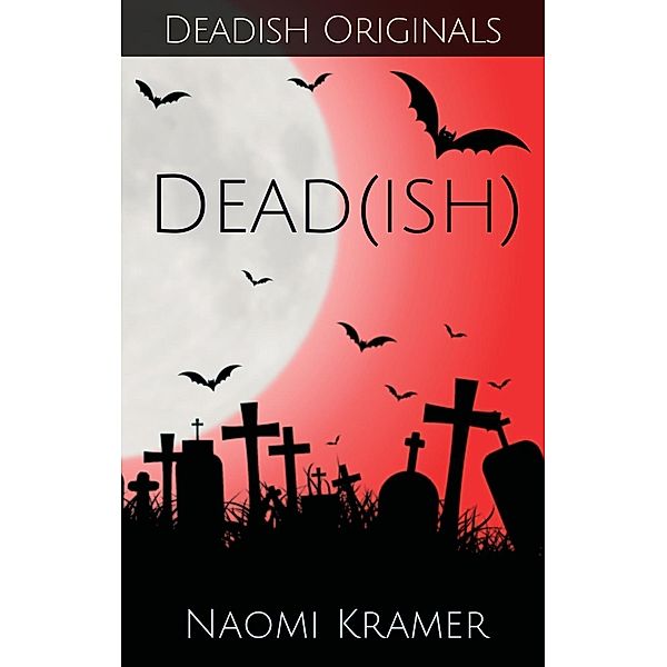 Dead(ish), Naomi Kramer