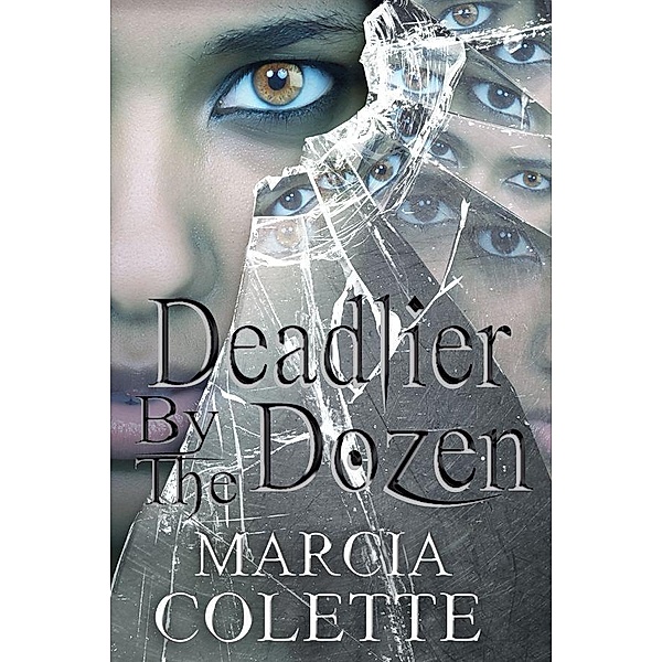 Deadlier by the Dozen / Marcia Colette, Marcia Colette
