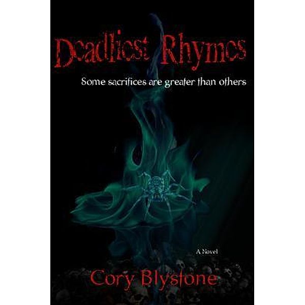 Deadliest Rhymes / Deadly Rhymes Trilogy Bd.3, Cory Blystone