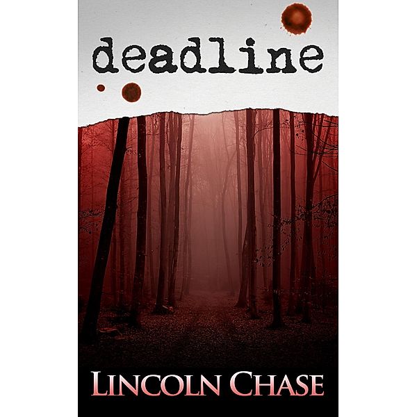 Deadline, Lincoln Chase