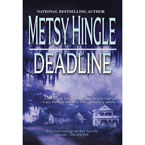 Deadline, Metsy Hingle