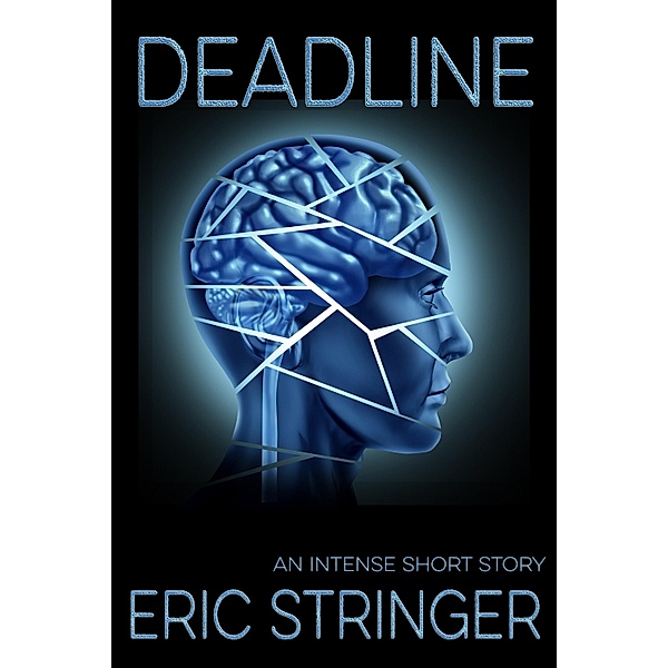 Deadline / StoneThread Publishing, Eric Stringer