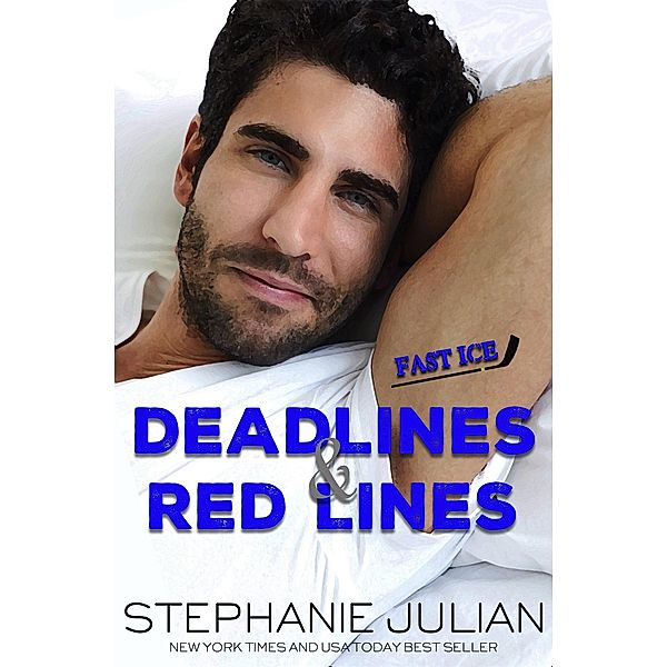 Deadlines & Red Lines (Fast Ice, #3) / Fast Ice, Stephanie Julian