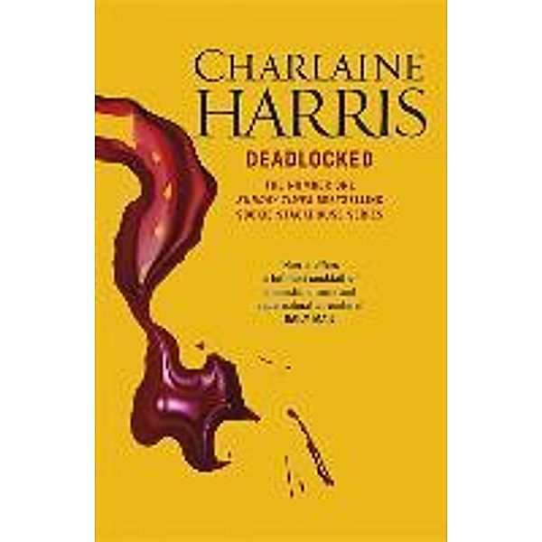 Deadlocked, Charlaine Harris