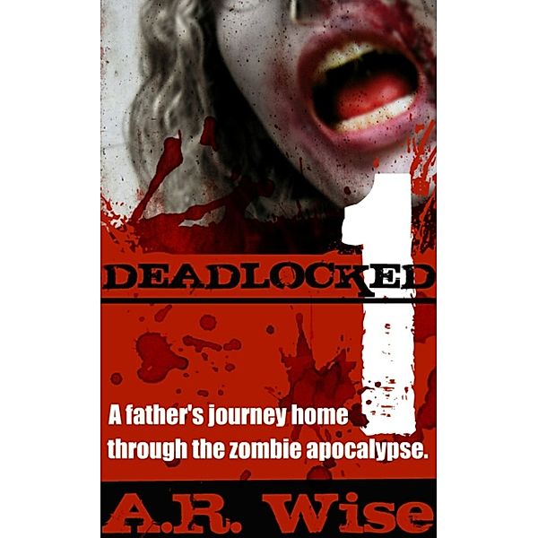 Deadlocked, A.R. Wise