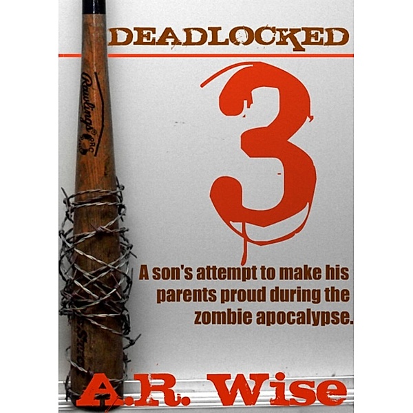Deadlocked 3, A.R. Wise