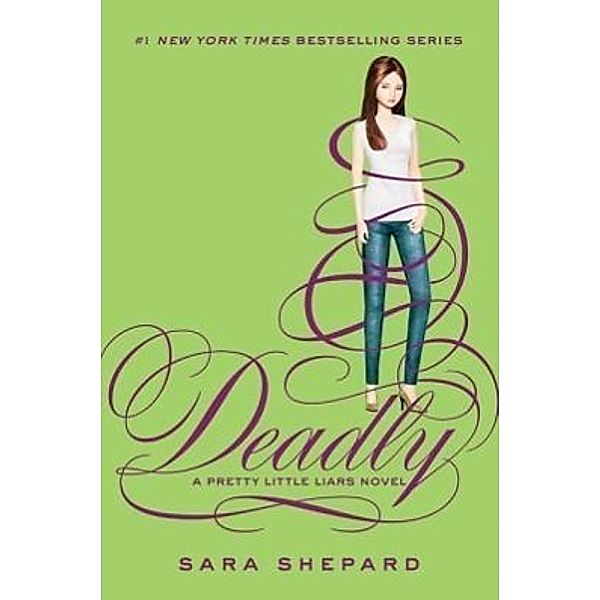Deadly, Sara Shepard