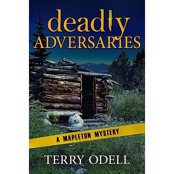 Deadly Adversaries (Mapleton Mystery, #12) / Mapleton Mystery, Terry Odell