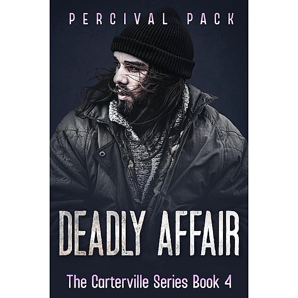 Deadly Affair (The Carterville Series, #4) / The Carterville Series, Percival Pack