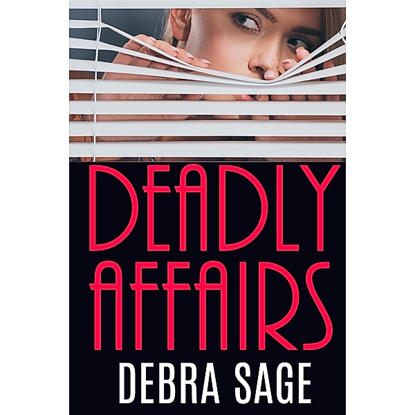 Deadly Affairs, Debra Sage