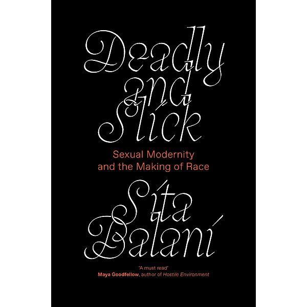 Deadly and Slick, Sita Balani