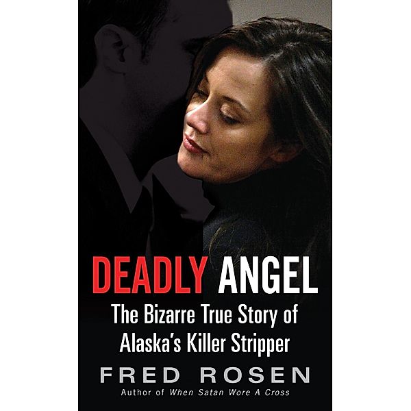 Deadly Angel, Fred Rosen