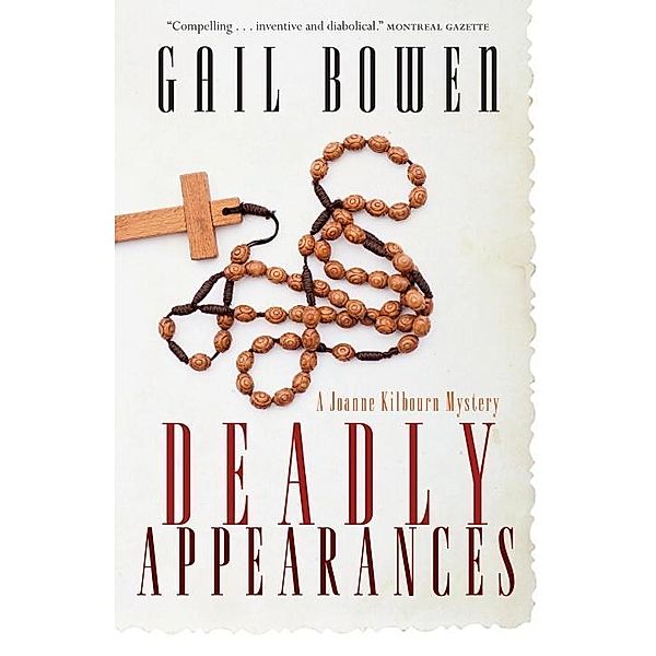 Deadly Appearances / A Joanne Kilbourn Mystery Bd.1, Gail Bowen