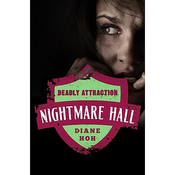 Deadly Attraction / Nightmare Hall, Diane Hoh
