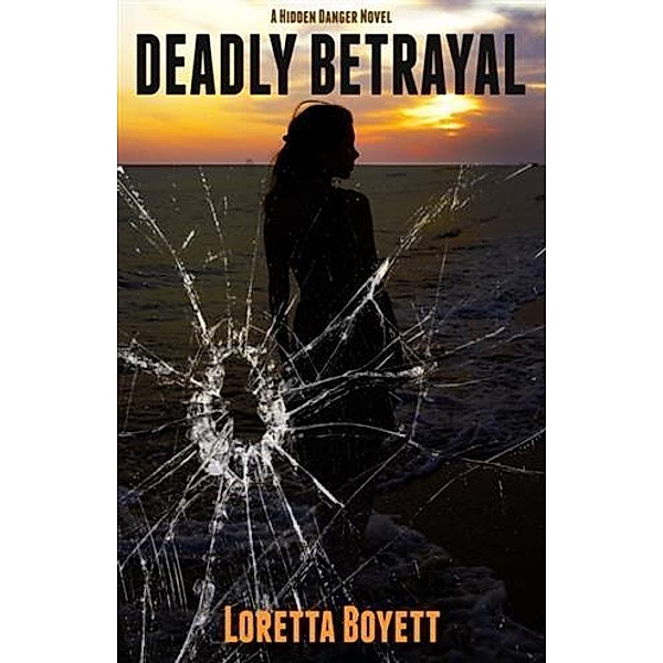 Deadly Betrayal, Loretta Boyett