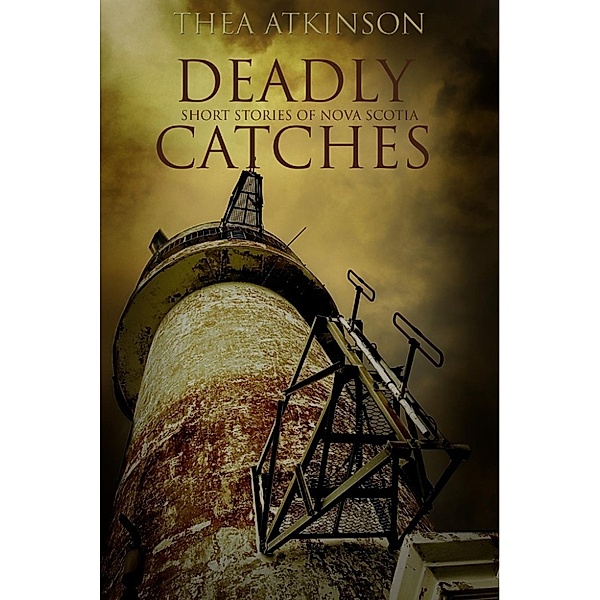 Deadly Catches, Thea Atkinson