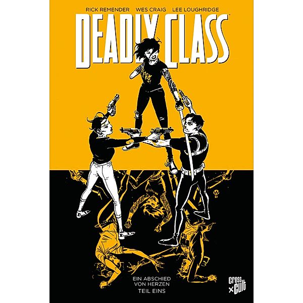 Deadly Class 11: Ein Abschied von Herzen - Teil 1, Rick Remender, Silvano Loureiro Pinto