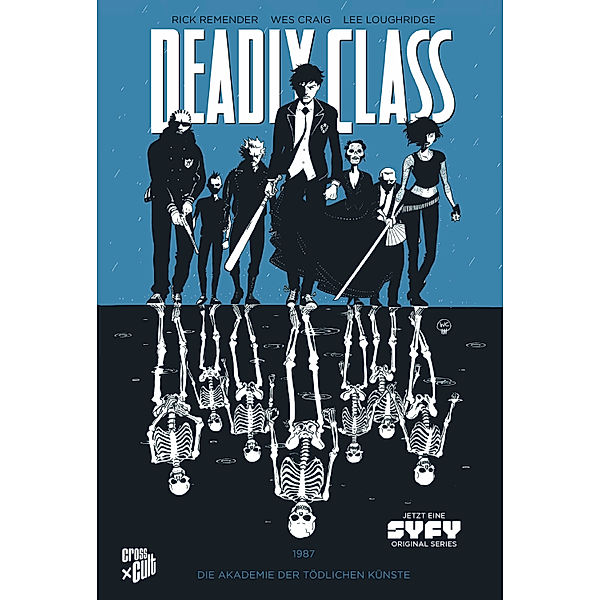 Deadly Class: Deadly Class 1: Akademie der tödlichen Künste, Rick Remender