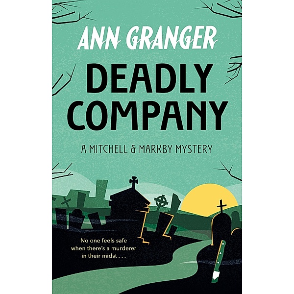 Deadly Company (Mitchell & Markby 16), Ann Granger