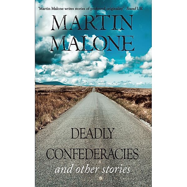 Deadly Confederacies / New Island, Martin Malone