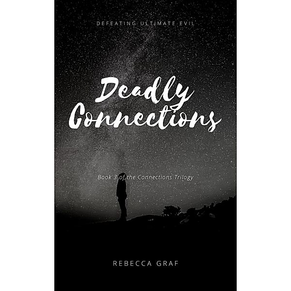 Deadly Connections / Connections, Rebecca Graf