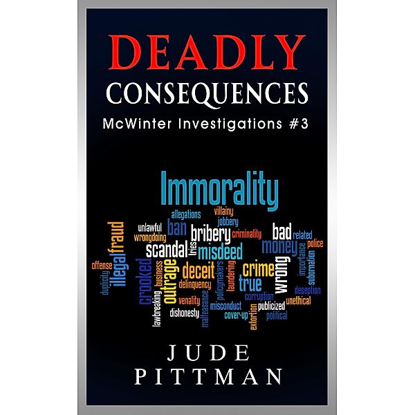 Deadly Consequences (McWinter Investigations, #3) / McWinter Investigations, Jude Pittman