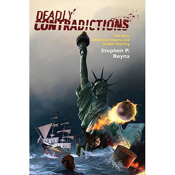 Deadly Contradictions, Stephen P. Reyna