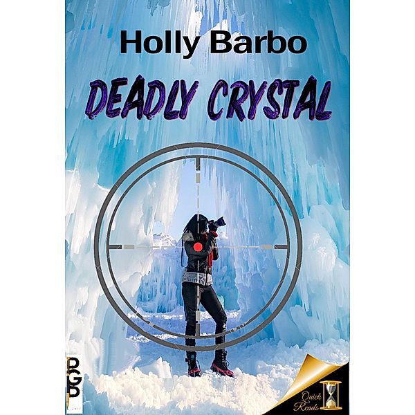Deadly Crystal (Quick Reads, #5) / Quick Reads, Holly Barbo