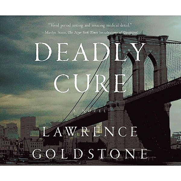 Deadly Cure, Lawrence Goldstone