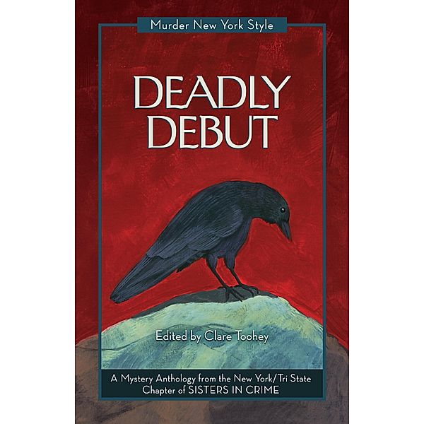 Deadly Debut, New York Tri-State Chapter of Sisters in Crime