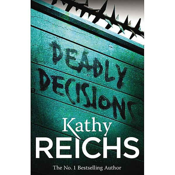 Deadly Decisions, Kathy Reichs