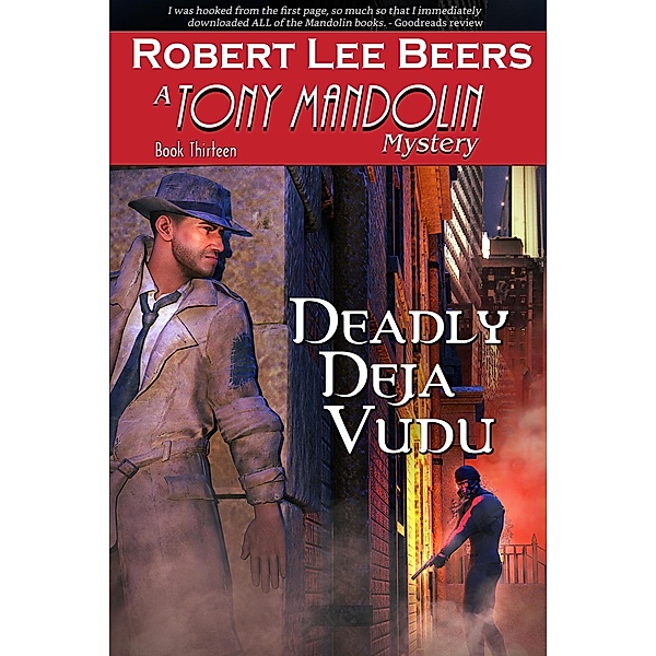 Deadly DeJa Vudu (The Tony Mandolin Mysteries, #13) / The Tony Mandolin Mysteries, Robert Beers