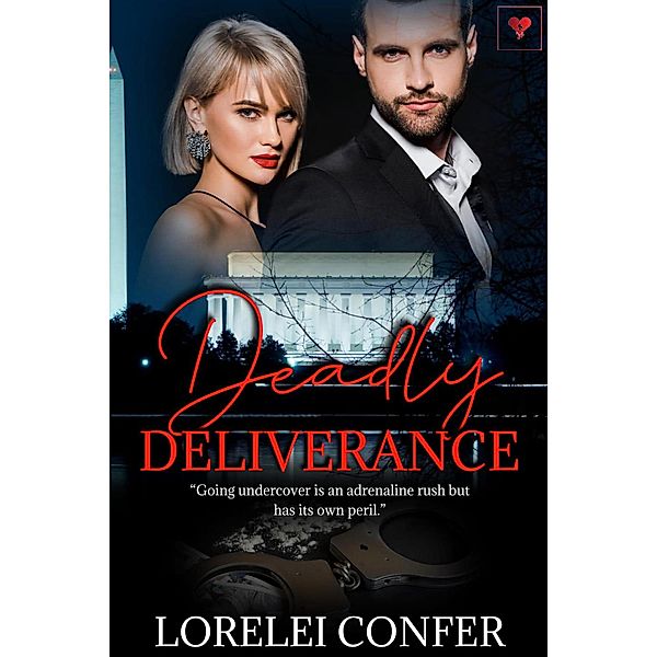 Deadly Deliverance / Deadly, Lorelei Confer