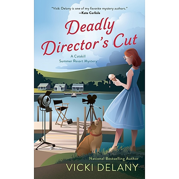 Deadly Director's Cut / A Catskill Summer Resort Mystery Bd.2, Vicki Delany
