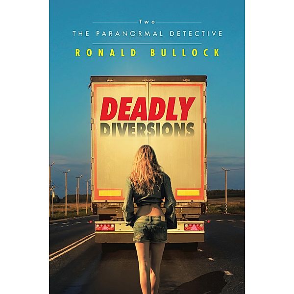 Deadly Diversions Two, Ronald Bullock